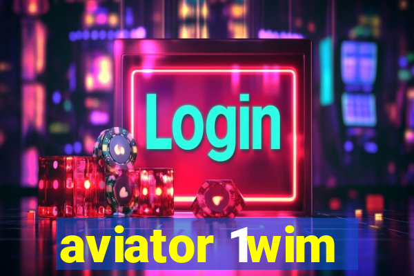 aviator 1wim